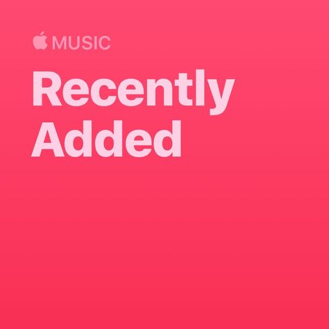 Recently Added Playlist Cover, Playlist Cover Design, Playlist Artwork, Apple Music Playlist Covers, Music Playlist Covers, Playlist Photos, Playlist Covers Aesthetic, Itunes Playlist, Apple Music Playlist