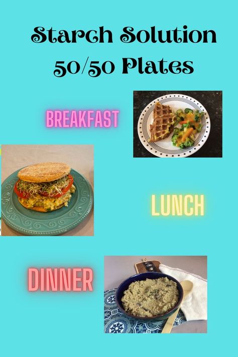 Starch Solution 50/50 Plate, 50 50 Plate, Mcdougall Diet, Starch Solution Recipes, Mcdougall Recipes, Starch Solution, Vegan Challenge, Flexitarian Diet, Breakfast Lunch Dinner