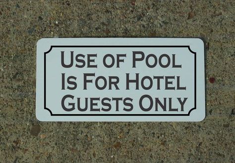 Use of POOL is for Hotel Guests Only Metal Sign Outside Bars, Teachers Lounge, River Cabin, Outside Seating, Private Pilot, Ranch Decor, Man Cave Home Bar, Hotel Pool, Driving Range