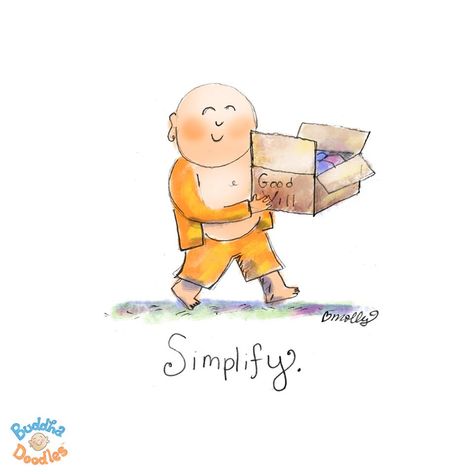 . Organising Quotes, Minimalism Declutter, Buddah Doodles, Buddha Doodle, Tiny Buddha, Little Buddha, Buddha Zen, Little Family, Buddha Quotes