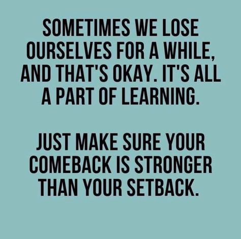 Make your comeback stronger than your setback! Getting Stronger Quotes, Setback Quotes, Makes You Stronger Quotes, Find Myself Quotes, Together Quotes, Instagram Fitness, Lessons Learned In Life, Healing Words, Daily Positive Affirmations