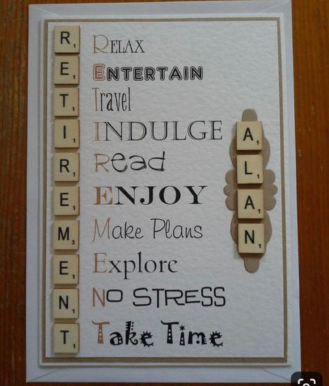 Retirement Scrapbook Ideas, Retirement Card Ideas, Retirement Cards Handmade, Retirement Gift Basket, Diy Scrabble, Scrabble Letter Crafts, Retirement Party Ideas, Teacher Retirement Parties, Scrabble Tile Crafts