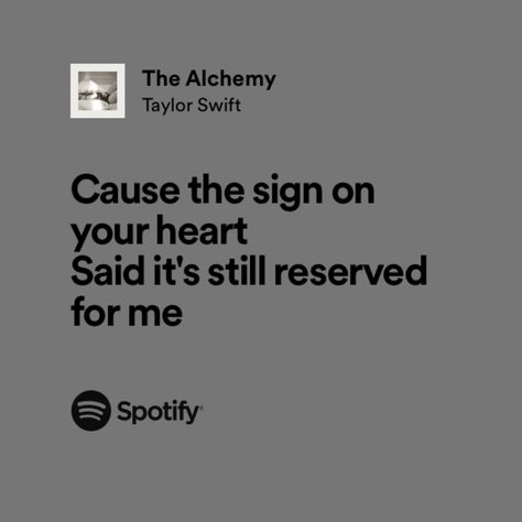 The Alchemy Lyrics, Taylor Swift Lyrics Tortured Poets, The Alchemy Taylor Swift Lyrics, The Alchemy Taylor Swift, The Tortured Poets Department Lyrics, Taylor Swift Song Lyrics, Art 2024, Taylor Lyrics, Spotify Lyrics