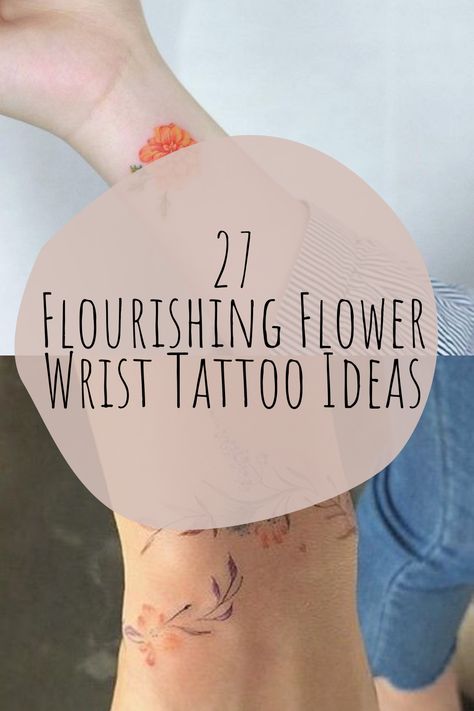 27 Flower Wrist Tattoo Ideas For Bracelet Tattoos - Tattoo Glee Flower Wrist Tattoos For Women Cover Up, Small Cover Up Tattoos For Women, Wrist Bracelet Tattoo Unique, Wrap Around Wrist Tattoos For Women, Wrist Flower Tattoo, Flower Wrap Around Tattoo, Wrist Tatoo, Inner Wrist Tattoos, Flower Vine Tattoos