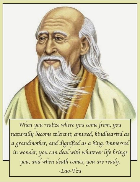 When you realize where you come from  ~ Lao Tzu Lao Tzu Picture, Monks Quotes, Daoism Quotes, Lau Tzu, Lao Tzu Taoism, Lao Tzu Quotes Wisdom, Chinese Wisdom, Lao Tzu Quotes, Zen Quotes