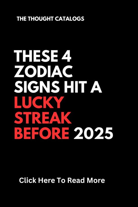 Lucky streaks for 4 zodiac signs before 2025. See which signs are about to experience major fortune! Celtic Zodiac Signs, Unexpected Blessings, Scorpio Capricorn, Lucky Sign, Virgo Taurus, Zodiac Love Compatibility, Astrology Today, Horoscope Love Matches, Zodiac Signs Months