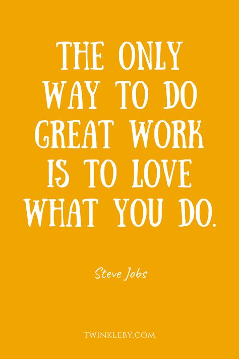 The Only Way To Do Great Work Is To Love, Inspirational Words Of Encouragement, Rich Food, Do What You Like, Business Ownership, Vagus Nerve, Wit And Wisdom, My Values, Inspirational Sayings