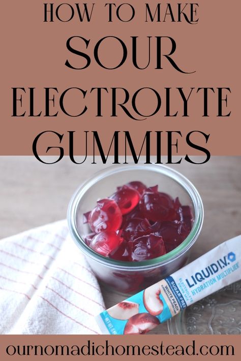 How To Make Your Own Sour Electrolyte Gummies - Our Nomadic Homestead Hydration Gummies, Sour Gummies Recipe, Electrolyte Gummies, Homemade Gatorade, Watermelon Gummies, Homemade Gummies, Grass Fed Gelatin, Vitamin Gummies, Instant Pot Yogurt