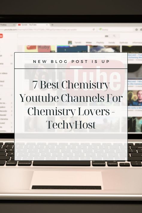 7 Best Chemistry Youtube Channels For Chemistry Lovers - TechyHost Chemistry Websites, Study Websites, Websites For Students, Study Chemistry, Cute Animals Puppies, Knowledge And Wisdom, News Blog, Tech News, Chemistry