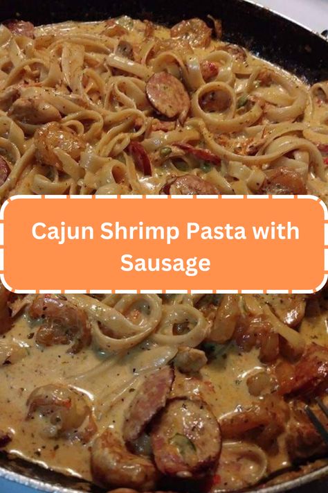 Cajun Shrimp Pasta with Sausage Cajun Shrimp Pasta With Sausage, Cajun Cooking Recipes, Cajun Pasta Recipes, Shrimp And Sausage Pasta, Cajun Shrimp Recipes, Cajun Sauce, Cajun Shrimp Pasta, Spicy Pasta, Pasta With Sausage