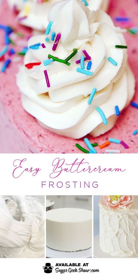 Easy Buttercream Frosting + Video Tutorial | Sugar Geek Show Easiest Buttercream Frosting, Egg White Buttercream Frosting, Pink Pastry, Whip Frosting, Frost Cupcakes, Cupcake Frosting Recipes, Easy Buttercream Frosting, Sugar Geek, White Buttercream