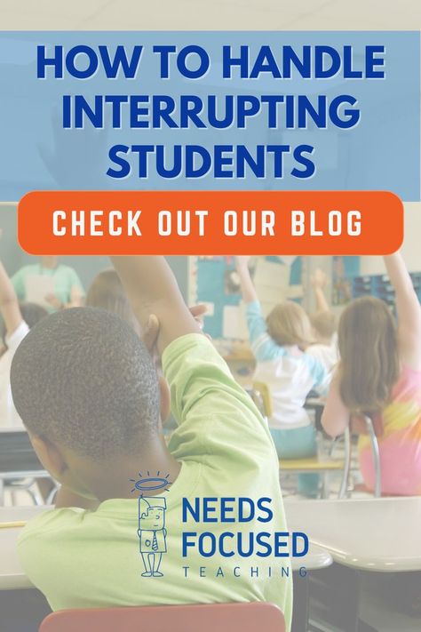 How To Handle Interrupting Students Teacher And Student Relationship, Classroom Management Strategies, Management Strategies, Classroom Environment, More Productive, News Blog, Classroom Management, The Top