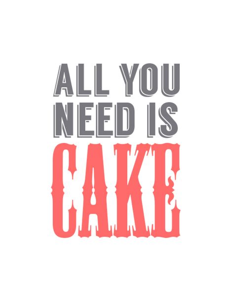 Cake Quotes Funny, Bakery Quotes, Dessert Quotes, Cupcake Quotes, Cake Printable, Cookie Quotes, Baking Quotes, Cake Quotes, Food Video