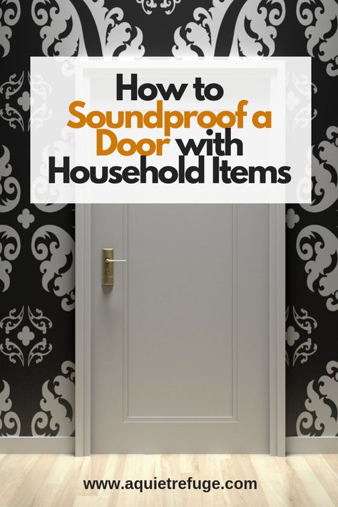 How to Soundproof a Door with Household Items. Let's see the steps to soundproof your door easily using only household items. #homeimprovement #home #door #homedecor #soundproofingguide Sound Proofing Door, Soundproof Room Diy, Sound Proofing A Room, Wood Sound Diffuser, Soundproofing Walls, Soundproof Panels, Sound Diffuser, Cottagecore Living, Make A Door