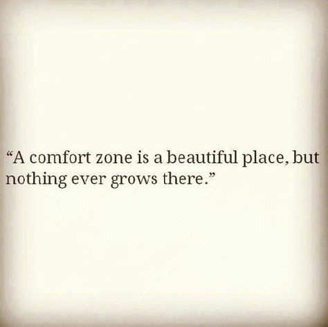 Don't get too comfortable... Personal Growth Quotes, Growth Quotes, E Card, Quotable Quotes, A Quote, True Words, Note To Self, Comfort Zone, The Words