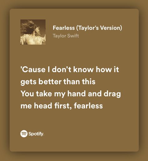 AND I DONT KNOW WHY BUT WITH YOU ID DANCE IN A STORM IN MY BEST DRESS, FEARLESS!!!!!! In A Storm In My Best Dress Fearless, Fearless Taylor Swift Lyrics, Taylor Swift Fearless Songs, Fearless Lyrics, Fearless Song, Taylor Album, Random Vibes, Fearless Album, Fearless Quotes