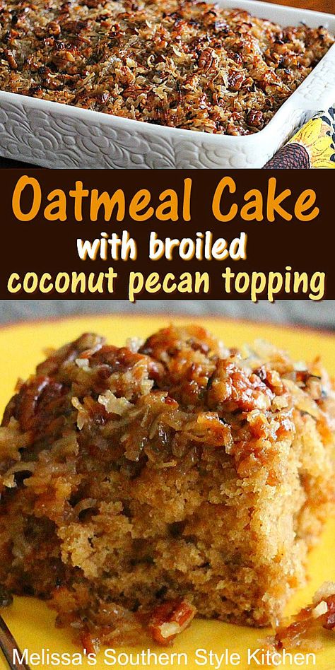 This vintage Oatmeal Cake with Broiled Coconut Pecan Topping is unbelievably rich and delicious! #oatmealcake #cakerecipes #coconutpecanfrosting #oldfashionedoatmealcake #desserts #dessertfoodrecipes #southernrecipes #southernfood #holidaybaking #holidaycakes #birthdaycake Oatmeal Cake Old Fashioned, Easy Oatmeal Cake Recipe, Cakes Frosting, Vintage Pasta, Pantry Recipes, Coconut Pecan Frosting, Pecan Topping, Oatmeal Cake, Easy Oatmeal