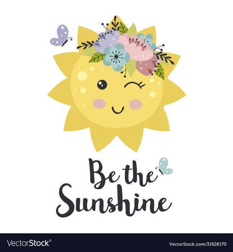 Sunshine Images, Neat Quotes, Be The Sunshine, Quote Images, Printable Downloads, Positive Things, Dear John, Summer Ideas, Hello Sunshine