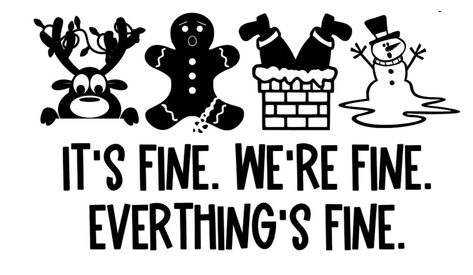 Christmas Svg Funny, Cricut Christmas Ideas, Christmas Cut Files, I'm Fine, Christmas Svg Files, Christmas Funny, Cricut Craft Room, 3d Christmas, Funny Svg