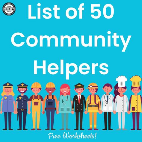 Community Helpers List with Free Printables - Your Therapy Source Free Community Helpers Printables, List Of Community Helpers, Preschool Community Helpers, Community Helpers Printables, Community Helpers Worksheets, Community Helpers Preschool, Counting Worksheets, Community Helpers, Kids Projects