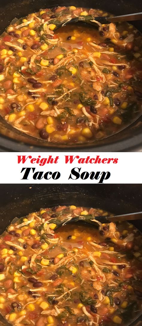 Weight Watchers Chicken Taco Soup Recipe, Taco Soup Ww Weight Watcher Recipes, Cheesy Taco Soup Weight Watchers, Weightwatchers Taco Soup, Low Point Soup Weight Watchers, Ww Taco Soup Recipe Crock Pot, Taco Soup Low Calorie, Ww Chicken Taco Soup Crock Pot, We Chicken Taco Soup