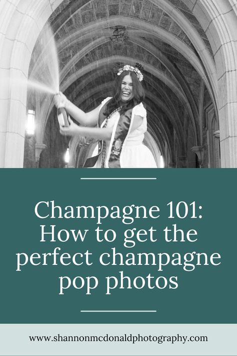 A woman in graduation regalia is smiling as she is popping open a bottle and champagne is spraying. Below is text that reads "Champagne 101: How to get the perfect champagne pop photos" Champagne Popping Pictures, Champagne Pictures, Popping Champagne, Best Champagne, Pop Champagne, Graduation Portraits, Champagne Pop, Pop Photos, Champagne Wedding