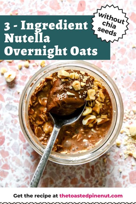 Overnight Granola, Overnight Oats Without Chia Seeds, Chia Seeds Overnight, Nutella Overnight Oats, Easy Breakfasts, Chocolate Hazelnut Spread, Chocolate Nutella, Overnight Oats Recipe, Baking Mixes