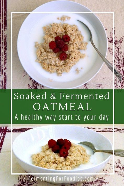 Fermented Oatmeal, Soaked Oatmeal, Soaking Grains, Crochet Tips And Tricks, Weston Price, Wholesome Breakfast, Oat Recipes, Oatmeal Toppings, Feeling Sluggish