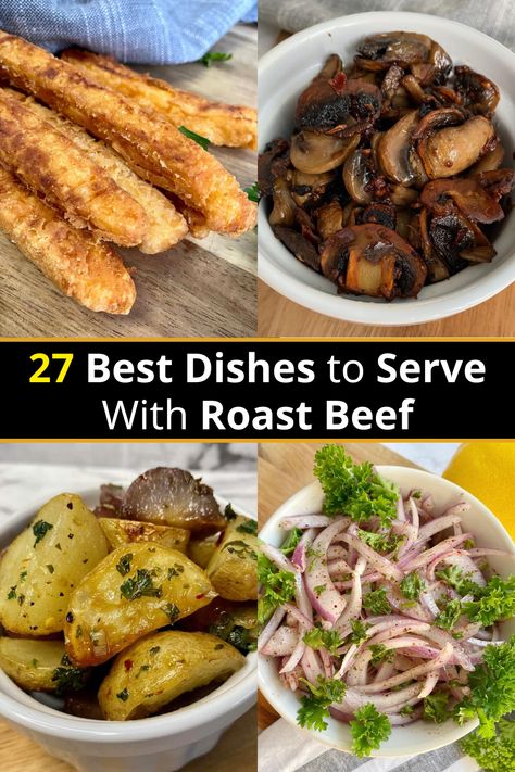 27 Side Dishes to Serve With Roast Beef Side Dishes For Roast Beef, Roast Beef Sandwich Sides, Roast Beef Side Dishes, Smoked Beef Roast, Roasted Vegetable Medley, Perfect Roast Beef, Roasted Red Pepper Pasta, Sandwich Sides, Roast Beef Sandwiches