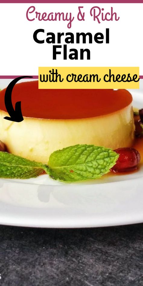 Flan With Cream Cheese, Cream Cheese Flan, Cheese Flan, Caramel Flan, Flan Cake, Caramel Cream, Flan Recipe, Tasty Dessert, Delicious Deserts