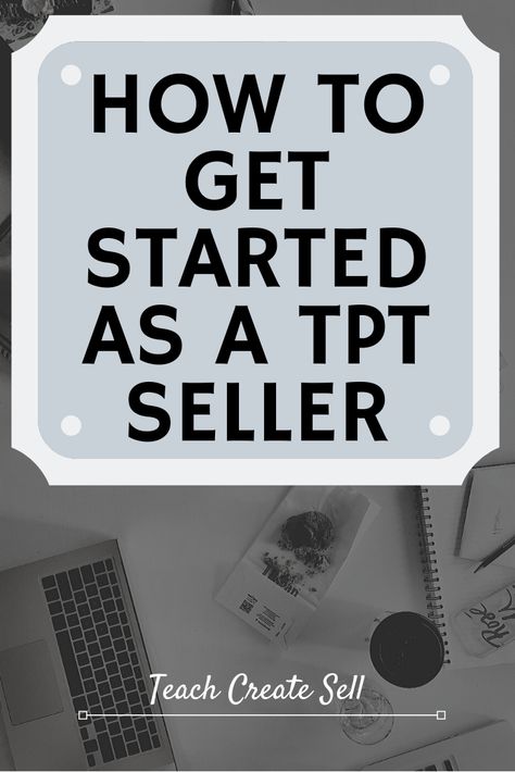 How to Begin Selling on Teachers Pay Teachers - Teach Create Sell How To Sell On Teachers Pay Teachers, How To Sell On Tpt, Teachers Pay Teachers Tips, Selling On Teachers Pay Teachers, Selling On Tpt, Teacher Jobs, Teach Online, Tpt Seller, Teachers Pay Teachers Seller