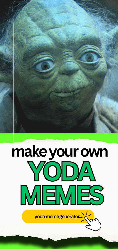 yoda meme generator make your own yoda memes Jedi Master Yoda, Yoda Meme, Yoda Funny, Master Yoda, This Meme, Jedi Master, Star Wars Memes, Used Tools, The Wisdom