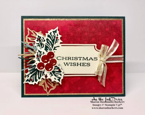 Leaves Of Holly, Christmas Wishes Greetings, July Colors, Christmas Leaves, Stamped Christmas Cards, Handmade Greeting Cards, Stampin Up Christmas Cards, Holly Leaves, Stampin Up Christmas