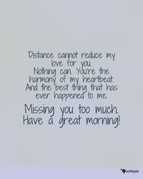 Missing You Quotes For Him Distance, Good Morning Miss You, I Am Sorry Quotes, Good Morning My Life, Seeing You Quotes, Im Sorry Quotes, Intimacy Quotes, Always Love You Quotes, I Miss You Quotes For Him