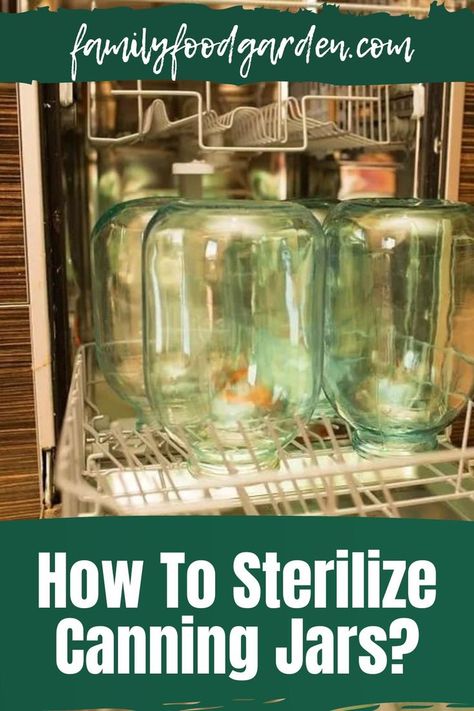 Sterilize Canning Jars, Sterilizing Canning Jars, Healthy Canning, Canning Process, Clean Workspace, Tomato Jam, Empty Jar, Oven Canning, Home Canning