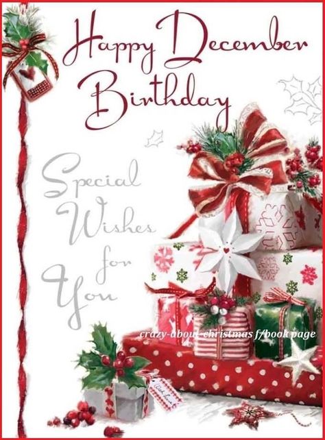 Happy Birthday Happy Birthday Wishes For Her, Christmas Birthday Cards, Birthday Cards Images, Birthday Wishes Flowers, Happy December, Happy Birthday Wishes Quotes, Birthday Wishes And Images, December Birthday, Birthday Blessings