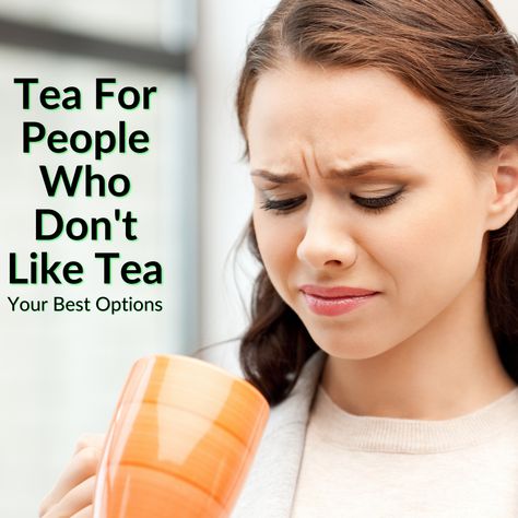 Tea For Non Tea Drinkers, Tea For People Who Dont Like Tea Drinks, Best Teas For Health, Anti Aging Tea, Spicy Tea, Passion Fruit Tea, Tea Flask, Teas Recipes, Tea For Digestion