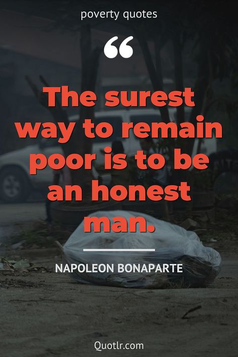 Quotes About Poverty, People Perspective, No Poverty, A Christmas Carol Themes, Napoleon Bonaparte Quotes, Poverty Quotes, Economics 101, Child Poverty, World Poverty