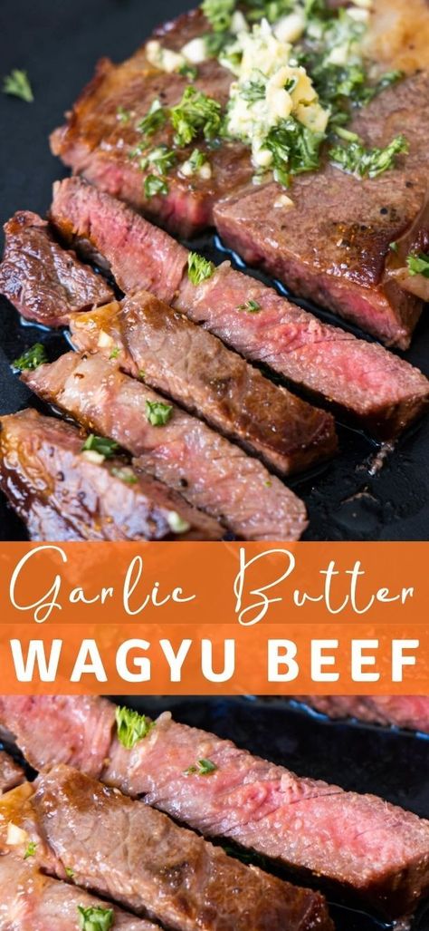 Wagyu Recipes, Wagyu Beef Recipe, Garlic Compound Butter, Wagyu Beef Steak, Sirloin Steak Recipes, Strip Steak Recipe, Skirt Steak Recipes, Chuck Roast Recipes, Ribeye Steak Recipes