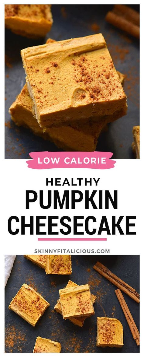 Low Calorie Holiday Desserts, Low Cal Pumpkin Recipes, Low Calorie Pumpkin Cheesecake, Low Calorie Pumpkin Desserts, Low Calorie Fall Desserts, Healthy Pumpkin Cheesecake Bars, Low Fat Cheesecake, Low Calorie Cheesecake, Healthy Pumpkin Cheesecake