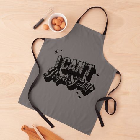 Get my art printed on awesome products. Support me at Redbubble #RBandME: https://www.redbubble.com/i/apron/Can-t-people-today-by-NBCJDesigns/166500055.6ZXWR?asc=u Aprons For Sale, Awesome Products, Apron, Dark Blue, Canning, For Sale, Blue, Color, Black