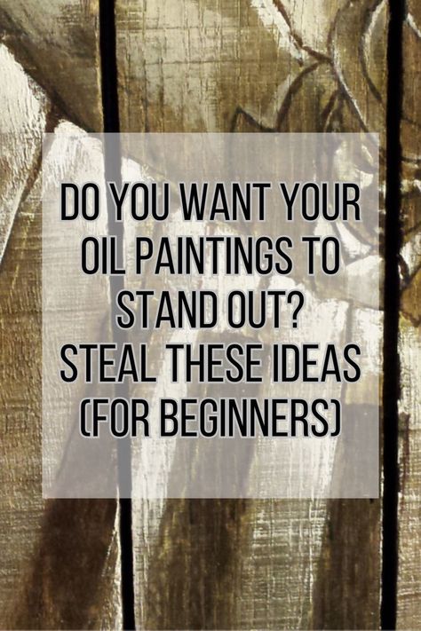 Easy Oil Painting Ideas For Beginners, Oil Painting Step By Step, Artist Advice, Oil Paint Texture, Learn Oil Painting, Painting Stand, Basic Art Techniques, Dry Brush Painting, Oil Painting Videos