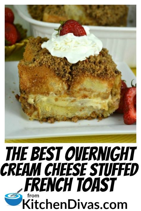 The Best Overnight Cream Cheese Stuffed French Toast is my favorite breakfast treat! I can't decide if my favorite part is the cream cheese filling or the crumbly topping! Both are nothing short of perfection! #kitchendivas #breakfast #brunch #frenchtoast #easyrecipes Sweet Cream Cheese Filling For French Toast, Overnight French Toast With Cream Cheese, Overnight Stuffed French Toast, Cream Cheese Stuffed French Toast Recipe, Cream Cheese French Toast Casserole, Desserts French, Xmas Breakfast, Cream Cheese Stuffed French Toast, Stuffed French Toast Cream Cheese