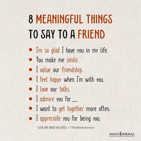 Nice Things To Say To Friends Words, Some Words For Best Friend, Meaningful Things To Say To Best Friend, Positive Things To Say To Friends, Kind Things To Say To Friends, I Appreciate You Quotes Friendship, Things To Say To Friends, Nice Things To Say To Your Best Friend, Appreciate Friendship Quotes