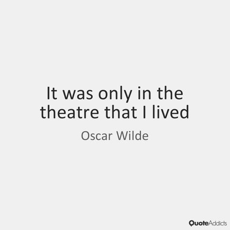 4 Ways Theatre Has Impacted Me Inspirational Theatre Quotes, Funny Theatre Quotes, Quotes About Theatre, Theater Quotes Inspirational, Quotes About Acting, Thespian Aesthetic, Quotes From Musicals, Theater Quotes, Musical Theatre Quotes