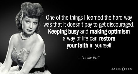 TOP 25 QUOTES BY LUCILLE BALL | A-Z Quotes Lucille Ball Quotes, Ball Quotes, Balls Quote, Rare Quote, Fantastic Quotes, Keeping Busy, 25th Quotes, Hard Quotes, Things I Learned