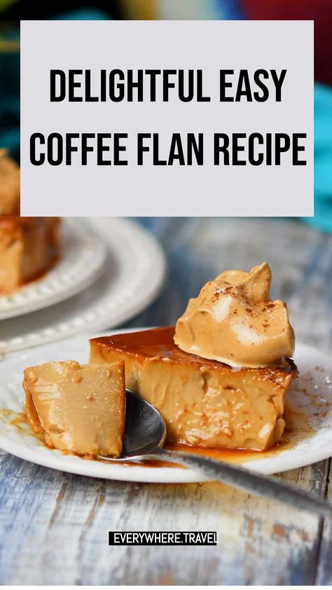 Delicious slice of coffee flan topped with whipped cream on a plate. Coffee Flan Recipe, Mexican Dessert Recipes Authentic, Portuguese Flan Recipe, Mexican Flan Recipe, Easy Flan Recipe, Coffee Flan, Chocoflan Cake, Hot Chocolate Ice Cream, Flan Recipe Easy