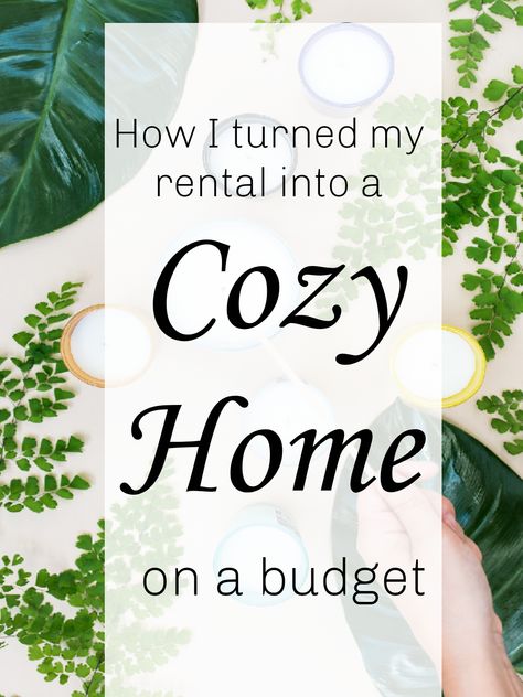 Make A Rental Feel Like Home, Cozy Welcoming Home, Making A Rental Feel Like Home, How To Make Apartment Cozy, Rental Home Decorating, Cozy Cottage Interiors, Make Your Home Cozy, Cozy Homes, Home Cozy