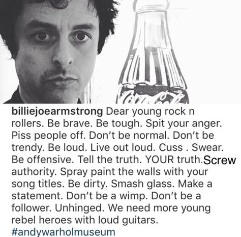 How To Be Punk, Punk Quotes, Billy Joe Armstrong, Word Of Wisdom, Band Quotes, Joe Armstrong, Billie Joe Armstrong, Rock N’roll, Band Memes