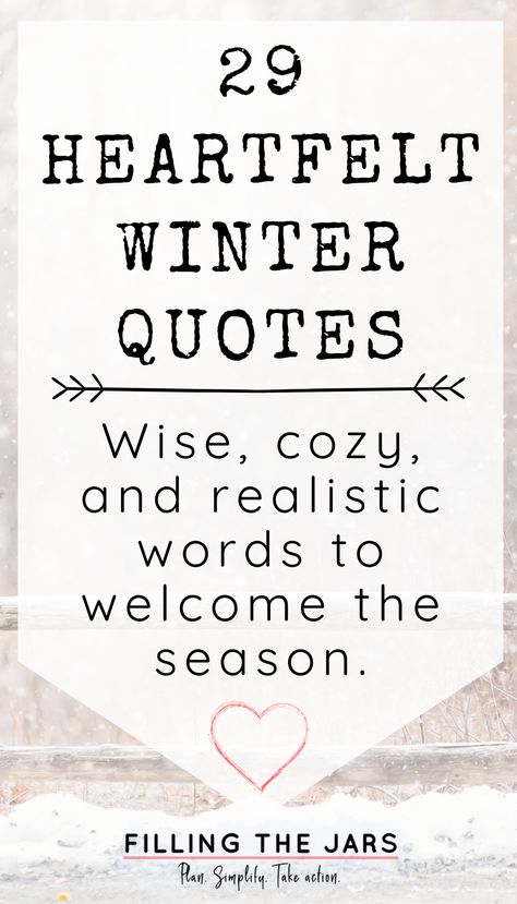 Get cozy and enjoy these inspirational winter quotes! Beautiful winter quotes to help you appreciate the positive things about the winter season. Perfect quotes to use for journal prompts, bullet journal layouts, planner pages, and personal growth motivation. #quotes #intentionalliving #winter Winter Quotes Short, Stay Warm Quotes, Cozy Words, Winter Season Quotes, Short Empowering Quotes, Hygge Quotes, Winter Instagram Captions, Warm Quotes, Snow Quotes